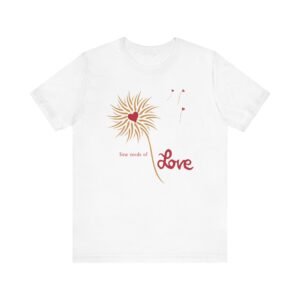 Flower shirt, dandelion shirt, faith based t shirts, teacher valentine gift, valentine gift mom, floral shirt, valentines day shirt